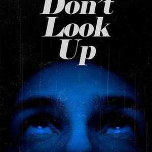 Don't Look Up - Rotten Tomatoes