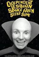 Codependent Lesbian Space Alien Seeks Same poster image