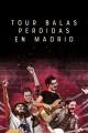 Tour Balas Perdidas en Madrid