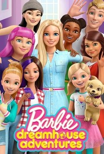 Barbie Dreamhouse Adventures Season 1 Episode 13 Rotten Tomatoes