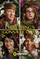 Everything's Gonna Be Okay