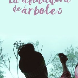 La afinadora de árboles - Rotten Tomatoes