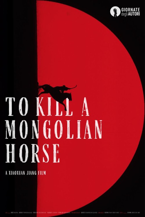 To Kill A Mongolian Horse poster