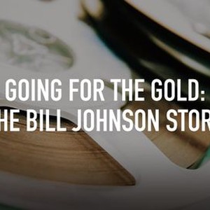Going for the Gold: The Bill Johnson Story photo 4