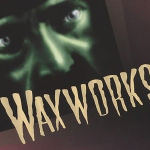 waxworks movie