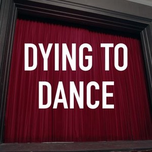 Dying to Dance photo 2