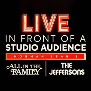 Live in Front of a Studio Audience: Norman Lear's 'All in the Family' and 'The Jeffersons' photo 13