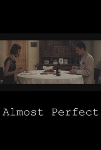 Almost Perfect (2014) | Rotten Tomatoes