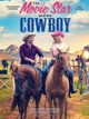The Movie Star and the Cowboy