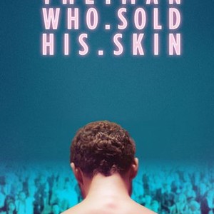 The Man Who Sold His Skin photo 2