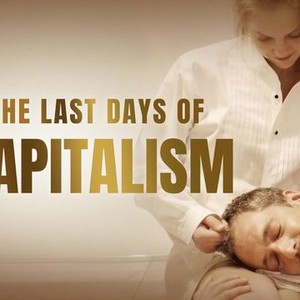 The Last Days of Capitalism photo 1