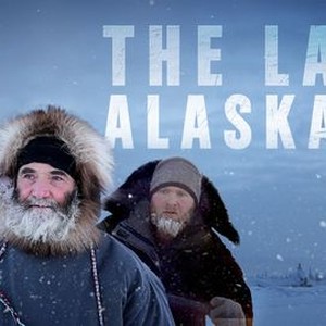 The Last Alaskans: Season 4, Episode 1 - Rotten Tomatoes