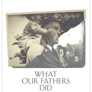 What Our Fathers Did: A Nazi Legacy photo 3