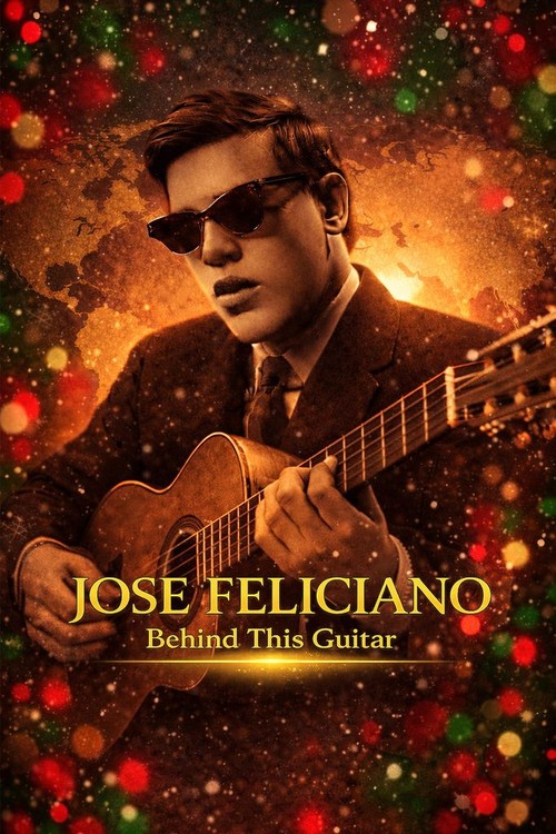 José Feliciano: Behind This Guitar poster