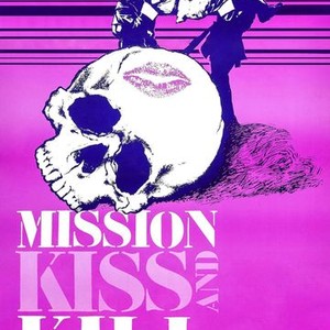 Mission: Kiss and Kill Pictures - Rotten Tomatoes