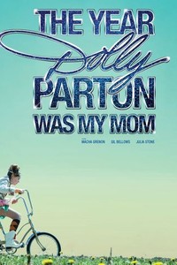 The Year Dolly Parton Was My Mom