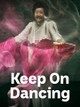 Keep on Dancing