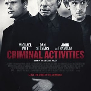 Criminal Activities (2015) - Rotten Tomatoes