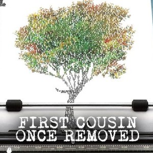 First Cousin Once Removed photo 10