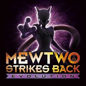 Mewtwo Strikes Back: Evolution review: One for the kids
