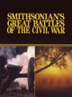 Smithsonian's Great Battles of the Civil War