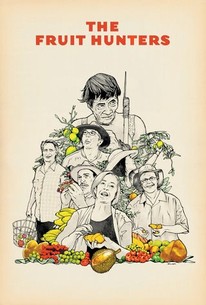 Watch trailer for The Fruit Hunters