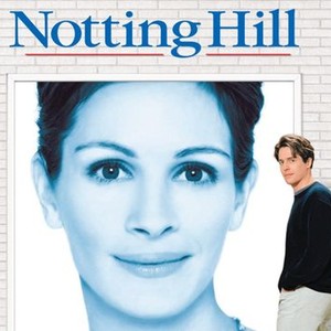 Notting Hill (1999) - Rotten Tomatoes