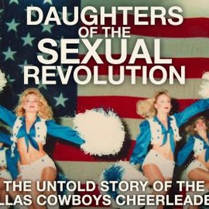 Daughters of the Sexual Revolution: The Untold Story of the Dallas Cowboys  Cheerleaders, Oklahoma City Museum of Art