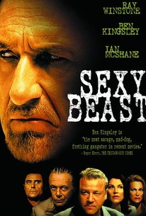 Sexy Beast (2000) - Rotten Tomatoes