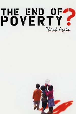 The End of Poverty? poster
