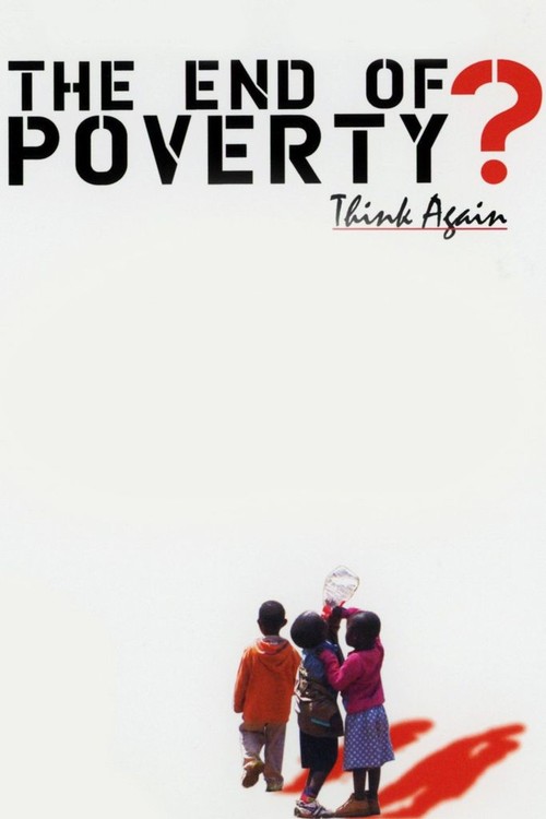 The End of Poverty? poster