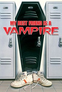 My Best Friend Is a Vampire (1988) - Rotten Tomatoes
