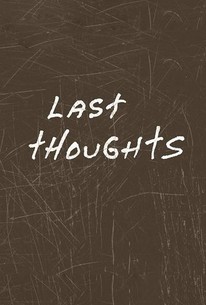 Last Thoughts | Rotten Tomatoes