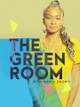 The Green Room with Nadia Brown