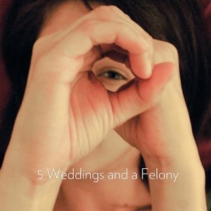 Five Weddings and a Felony photo 1