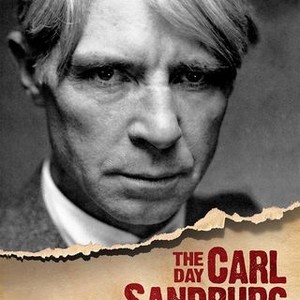 The Day Carl Sandburg Died - Rotten Tomatoes