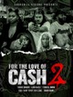 For the Love of Cash 2