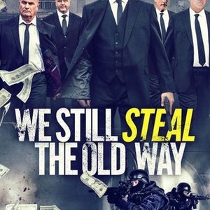 "We Still Steal the Old Way photo 5"