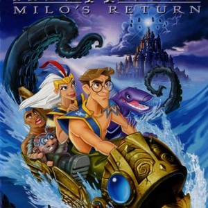 Atlantis: Milo's Return - Rotten Tomatoes