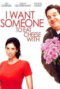 I Want Someone to Eat Cheese With poster