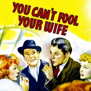 You Can't Fool Your Wife photo 5