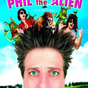 Phil the Alien (2004) photo 1
