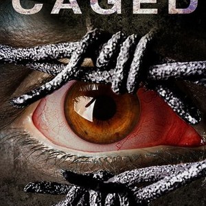 Caged - Rotten Tomatoes