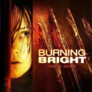 Burning Bright - Rotten Tomatoes