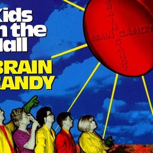 Kids in the Hall: Brain Candy