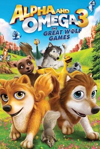 Alpha and Omega 3: The Great Wolf Games | Rotten Tomatoes