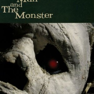 The Man and the Monster - Rotten Tomatoes