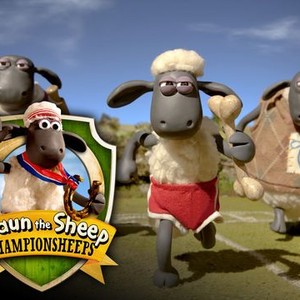 Shaun the Sheep Championsheeps - Rotten Tomatoes