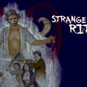 Strange Rituals - Rotten Tomatoes