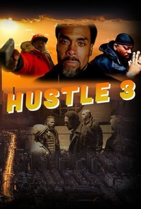 Hustle 3 - Movie Reviews | Rotten Tomatoes